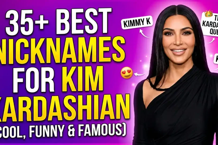 35+ Best Nicknames for Kim Kardashian (Cool, Funny & Famous)