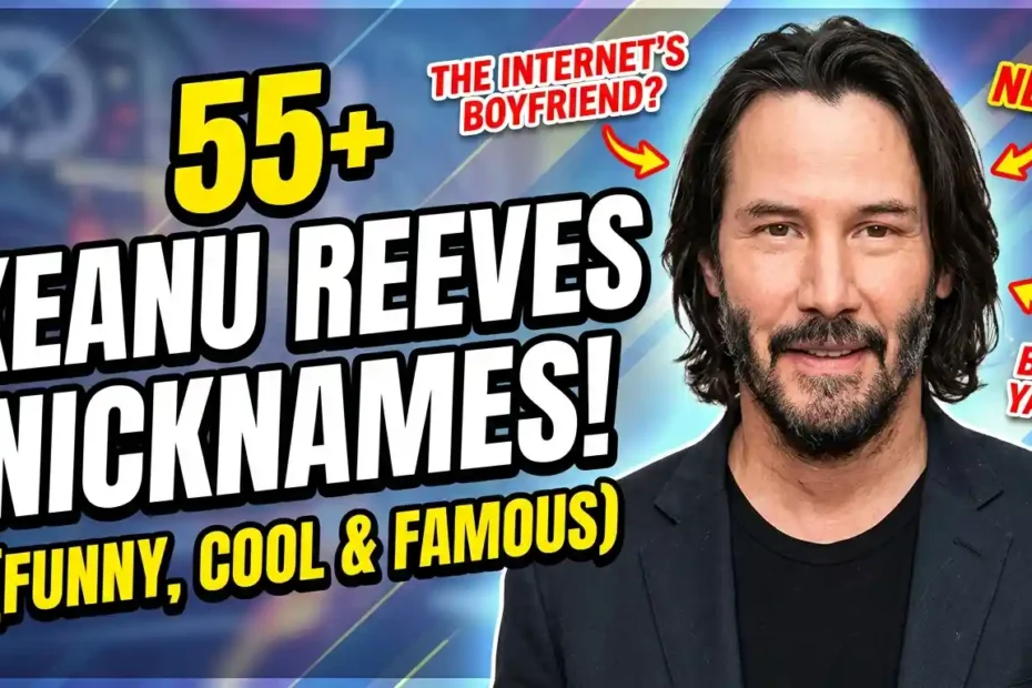 55+ Best Nicknames for Keanu Reeves (Funny, Cool & Famous)