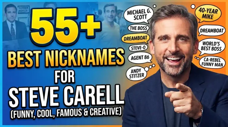 55+ Best Nicknames for Steve Carell (Funny, Cool, Famous & Creative)